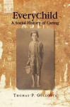 Everychild: A Social History of Caring - Thomas P. Gullotta