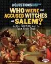 Who Were the Accused Witches of Salem?: And Other Questions about the Witchcraft Trials - Laura Hamilton Waxman