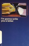 I'm Gonna Write You a Letter - Anna Barton