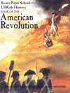 USKids History: Book of the American Revolution (Brown Paper School) - Howard Egger-Bovet, Marlene Smith-Baranzini