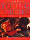 Guiding Young Children in a Diverse Society - Ann Miles Gordon, Kathryn Williams Browne