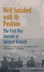 Well Satisfied with My Position: The Civil War Journal of Spencer Bonsall - Michael A. Flannery, Spencer Bonsall