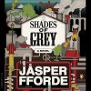 Shades of Grey - Jasper Fforde, John Lee