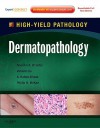 Dermatopathology: High-Yield Pathology [With Access Code] - Nooshin K. Brinster, Vincent Liu, Phillip H. McKee, Hafeez Diwan