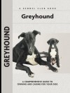 Greyhound (Comprehensive Owner's Guide) - Juliette Cunliffe