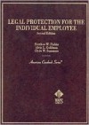 Legal Protection for the Individual Employees (American Casebook Series) - Matthew W. Finkin, Clyde W. Summers, Alvin L. Goldman