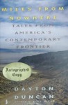 Miles from Nowhere: tales from America's Contemporary Frontier - Dayton Duncan