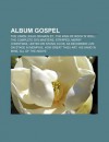 Album Gospel: The Union, Exile on Main St., the King of Rock 'n' Roll: The Complete 50's Masters, Stripped, Merry Christmas, United - Source Wikipedia