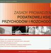 Zasady prowadzenie podatkowej księgi przychodów i rozchodów - Jacek Czernecki, Ewa Piskorz-Liskiewicz