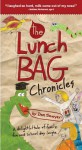 The Lunch Bag Chronicles - Don Sawyer