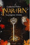 Incarceron: La Prigione Vivente - Catherine Fisher