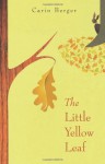 The Little Yellow Leaf - Carin Berger