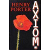 AXIOM. - Henry Porter