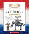 Martin Van Buren: Eighth President 1837-1841 (Getting to Know the U.S. Presidents) - Mike Venezia