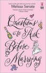 Questions to Ask Before Marrying - Melissa Senate