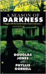 A Season of Darkness - Doug Jones, Phyllis Gobbell