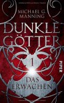 Das Erwachen (Dunkle Götter, #1) - Michael G. Manning, Jürgen Langowski