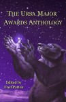 The Ursa Major Awards Anthology - Fred Patten, Kyell Gold, Blotch, Heather Bruton, Vicky Wyman, Cooner, Mike Raabe, Synnabar, C.D. Woodbury, Brock Hoagland, Naomi Kritzer, Charles P.A. Melville, Michael H. Payne, M.C.A. Hogarth, Samuel C Conway, Paul Di Filippo, Kristin Fontaine