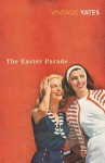 The Easter Parade - Richard Yates