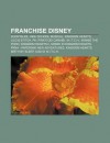 Franchise Disney: Ducktales, High School Musical, Kingdom Hearts, Lilo & Stitch, Pk, Pirati Dei Caraibi, W.I.T.C.H., Winnie the Pooh - Source Wikipedia