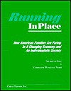 Running in Place: How American Families Are Faring in a Changing Economy and an Individualistic Society - Nicholas Zill, Christine Winquist Nord