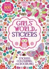 Girls' World of Stickers (Sticker Activity) - Hannah Davies, Beth Gunnell, Ann Kronheimer, Kate Sutton, Jo Taylor, Louise Anglicas, Annette Bouttell, Hannah Davies, Beth Gunnell, Ann Kronheimer, Kate Sutton, Jo Taylor, Louise Anglicas, Annette Bouttell