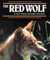 Red Wolf, The (Endangered in America) - Alvin Silverstein, Virginia Robrt Alvin Silverste, Virginia B. Silverstein