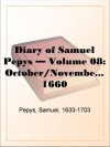 Diary of Samuel Pepys - Volume 08: October/November/December 1660 - Samuel Pepys