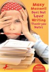 Moxy Maxwell Does Not Love Writing Thank-you Notes - Peggy Gifford, Valorie Fisher