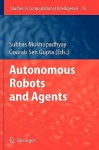 Autonomous Robots and Agents - Gourab Sen Gupta