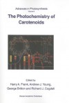 The Photochemistry of Carotenoids - Harry A. Frank, Andrew J. Young, George Britton