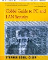 Cobb's Guide to PC and LAN Security - Stephen Cobb