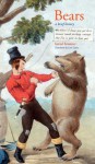 Bears: A Brief History - Bernd Brunner, Lori Lantz