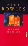 Das Haus der Spinne. - Paul Bowles