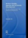 Worker Identity, Agency and Economic Development - Elizabeth Hill