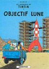 Objectif Lune (The Adventures Of Tintin) (French Edition) - Hergé