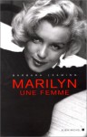 Marilyn Monroe: Die Biographie Jenseits Des Mythos - Barbara Leaming