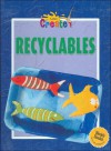 Recyclables - Gareth Stevens Publishing, Parramon's Editorial Team Staff