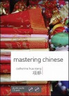 Mastering Chinese with Two Audio CDs - Catherine Hua Xiang