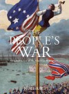 The People's War: Original Voices of the American Revolution - Noel Rae