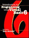 Intro to Programming with Visual Basic 6 - Gary J. Bronson