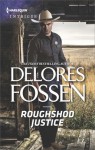 Roughshod Justice - Delores Fossen