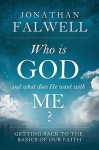 Who Is God and What Does He Want with Me - Jonathan Falwell