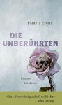 Die Unberührten: Roman - Pamela Erens, Ulrike Thiesmeyer