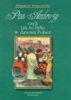 Pan Ambroży czyli jak to było w dawnej Polsce - Zbigniew Przyrowski