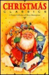 Christmas Classics: A Festive Collection Of Very Merry Masterpieces - Molly Cooper