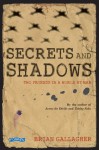 Secrets and Shadows: Two friends in a world at war - Brian Gallagher