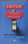 Switch: veranderen als verandering moeilijk is - Chip Heath, Dan Heath, Mechteld Jansen, Judith Hermus