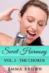 Sweet Harmony: Vol. 3 - The Chorus - Emma Brown