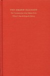 The Grand Illusion: The Prussianization of the Chilean Army - William F. Sater, Holger H. Herwig